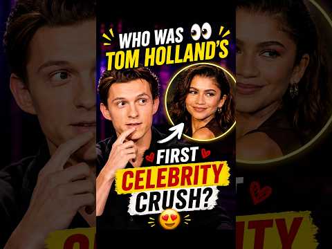 Tom Holland Reveals His FIRST Celebrity Crush… is it Zendaya! ?😍❤️