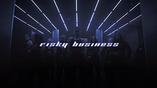 RISKY BUSINESS by @reppincrew