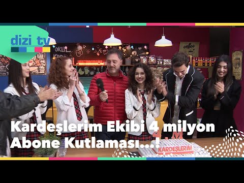 ​@Kardeslerim YouTube kanalı 4 Milyon aboneye ulaştı! - Dizi TV 799. Bölüm