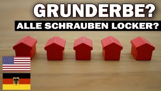 Grunderbe? Aber sonst geht es noch gut ...