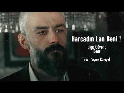 Harcadın lan beni!!!_Tolga Güveç beat