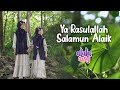 ALULA AISY - YA RASULALLAH SALAMUN ALAIK