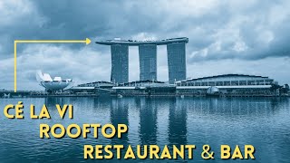 CÉ LA VI - Best Rooftop Bar in Singapore 🇸🇬