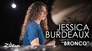 Jessica Burdeaux "Bronco" | Zildjian Drum Performance