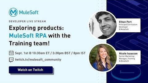 Exploring products: MuleSoft RPA with the Training team!