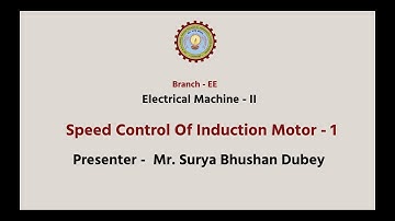 Electrical Machine - II | Speed Control of Induction Motor Part-1| AKTU Digital Education