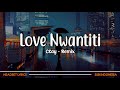 CKay - Love Nwantiti Tiktok Remix| Lirik Terjemahan