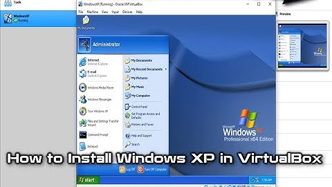 Install Windows Xp in Virtualbox 2022