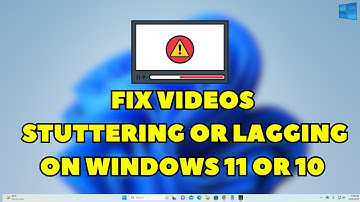 How To Fix "Video Stuttering and Lagging issues in Windows 11/10" - 2024 Guide