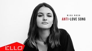 Nika Nova - Anti-Love Song / Lyrics
