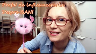 Profa' de influencereala | Despre bani din blog, Youtube, Instagram