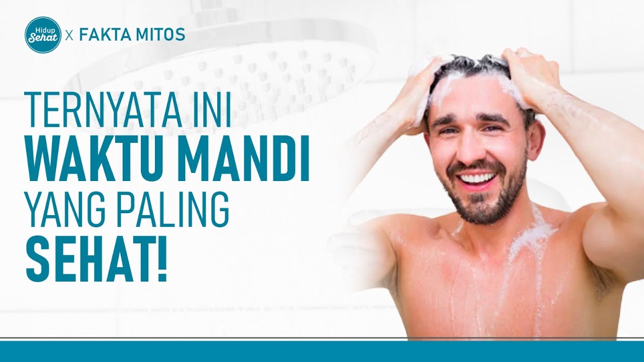 Ternyata Mandi Berpengaruh Pada Kesehatan! Ini Waktu yang Ideal | Hidup Sehat tvOne
