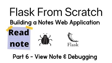Build a Flask app: Note - View Note & Debugging (Part 6)