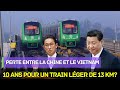 Que se passetilpourquoi 10 ans pour la chine  construire 13 km de tramway au vietnam 