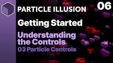 Particle Illusion - Understanding The Controls - Particle Controls  [Getting Started]