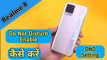 How To Enable Do Not Disturb in Realme 8,Di Not Disturb Setting in Realme 8, How To Use Di Not DND