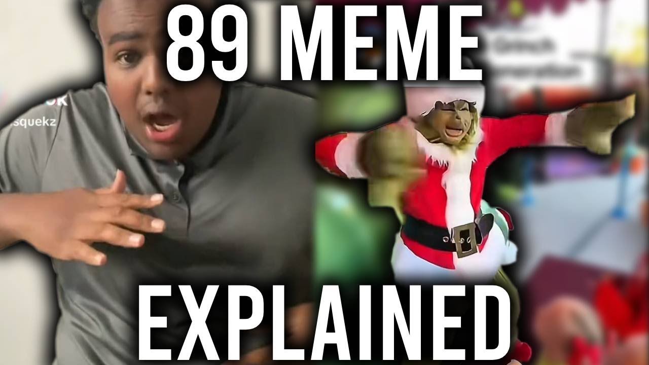 89 Meme EXPLAINED! - YouTube