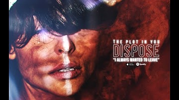 The Plot In You - I ALWAYS WANTED TO LEAVE