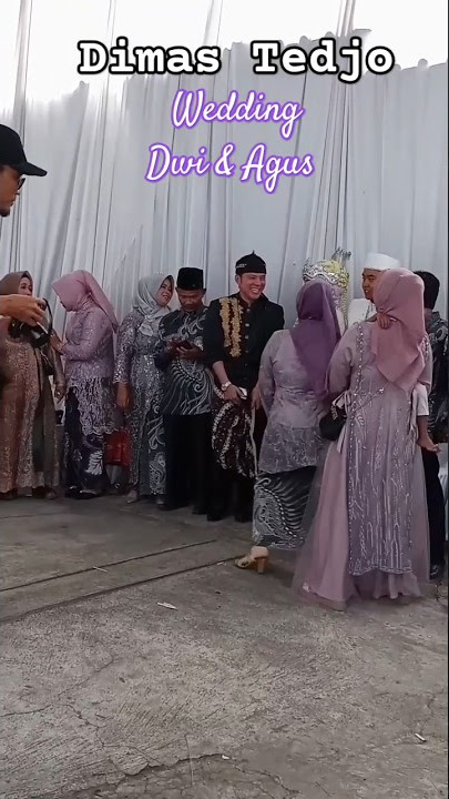 Pernikahan//Wedding - Dimas Tedjo Part 3