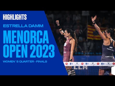 Quarter - Finals Highlights Triay/Ortega Vs Alayeto/Alayeto Estrella Damm Menorca Open 2023