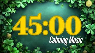 45 MINUTE ST. PATRICK'S DAY ☘️ COUNTDOWN TIMER  | STUDYING / CLASSROOM TIMER / CLEANING