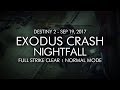 Destiny 2  nightfall exodus crash  full strike clear gameplay week three