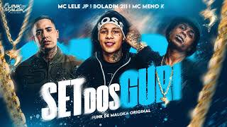 SET DOS GURI 1.0 - MC Meno K, Boladin 211, MC Lele JP, MC J9, MC Ryan SP, MC Don Juan