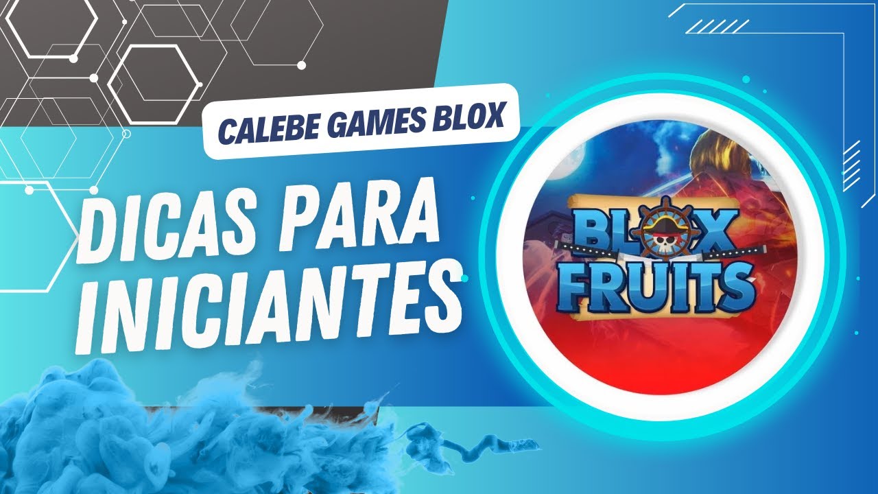 8 dicas essenciais para os iniciantes no Blox Fruits! - Liga dos Games