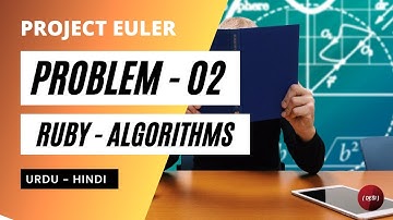 Sum of Even Fibonacci Numbers | Ruby | Algorithm | Project Euler | Problem 02