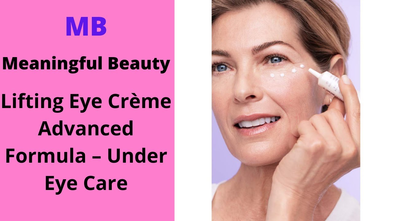 Best Eye Creams & Serums [Meaningful Beauty Lifting Eye Crème