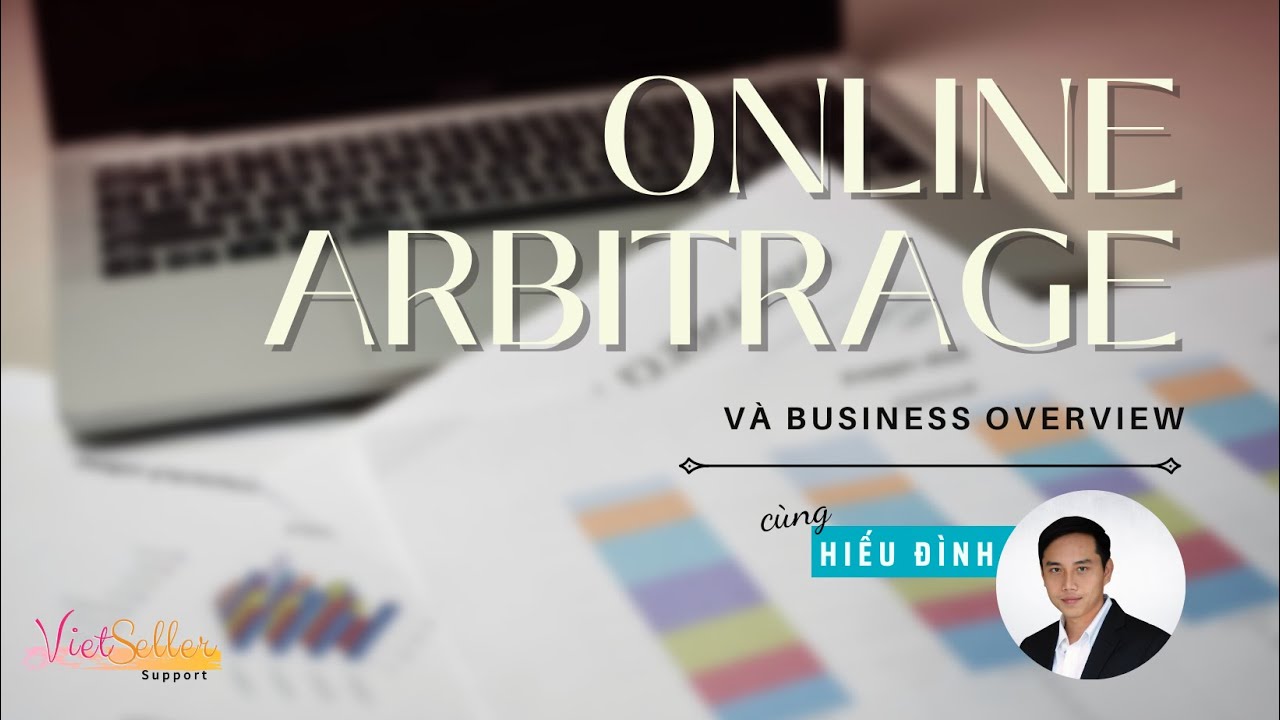 Buổi thuyết trình  về FBA - Online Arbitrage và Business Overview của anh Hieu Dinh Nguyen.
