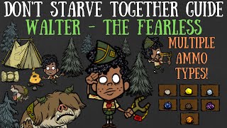 Don't Starve Together Guide: Walter, The Fearless (And Woby!)