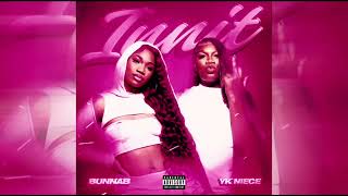 BunnaB , YKNiece - Innit (Audio)