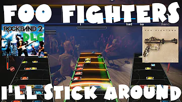 Foo Fighters - I'll Stick Around - Rock Band 2 DLC Expert Full Band (August 18th, 2009)