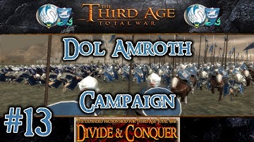 Third Age Total War: Divide and Conquer v1.2 - Dol Amroth Campaign [#13]