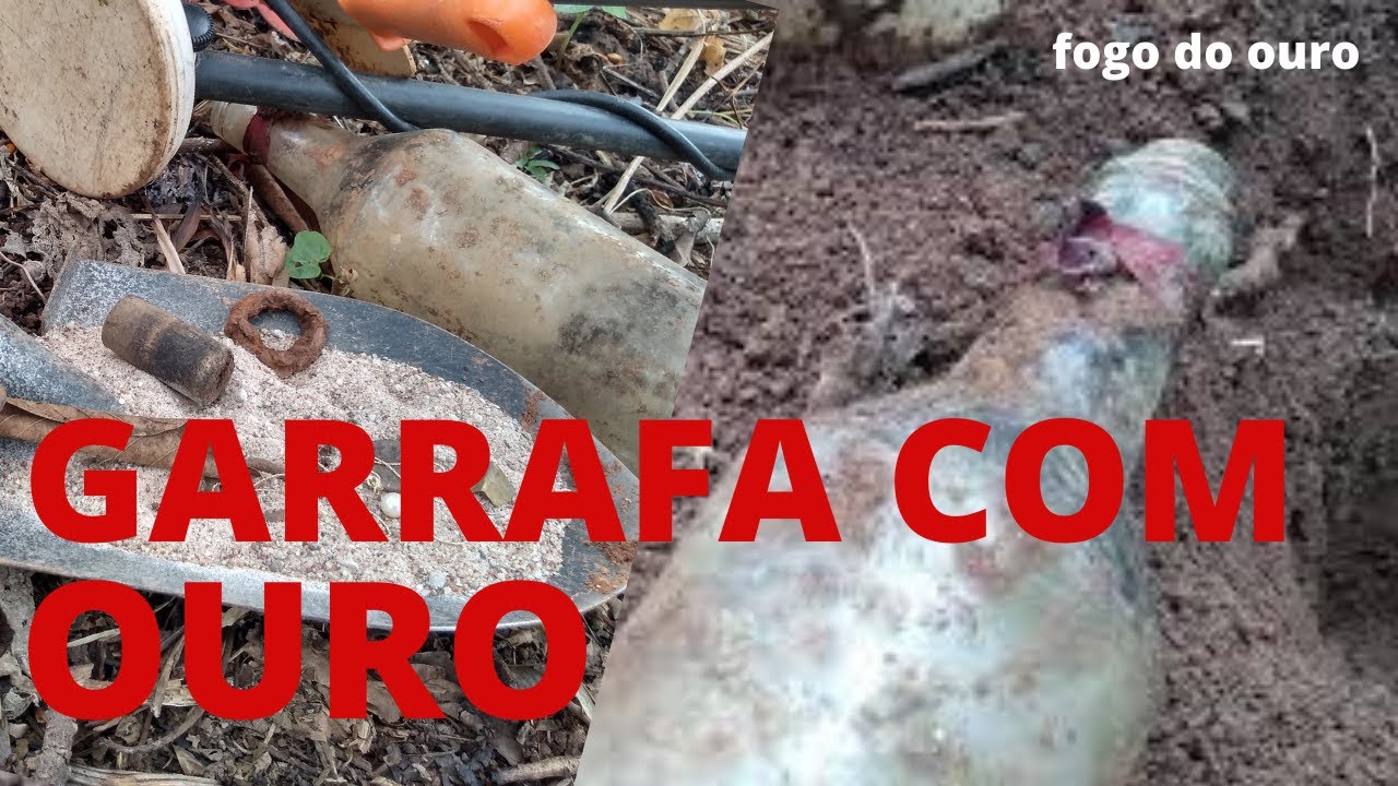 ENCONTREI UMA GARRAFA COM  OURO DENTRO