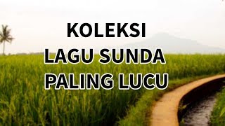 Kumpulan Lagu Pop Sunda Paling Lucu Terbaik & Terpopuler