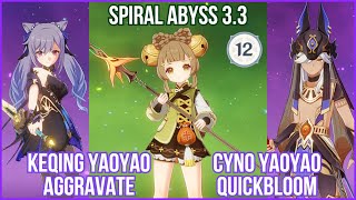 YaoYao IS FINALLY HERE! Keqing Aggravate x Cyno Quickbloom with YaoYao - Spiral Abyss 3.3 Gameplay!