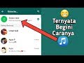 3 Cara Membuat Status Musik Di WhatsApp 2020