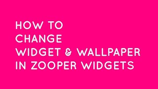 How to change widget and wallpaper from zooper widgets screenshot 3