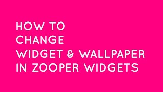 How to change widget and wallpaper from zooper widgets screenshot 4