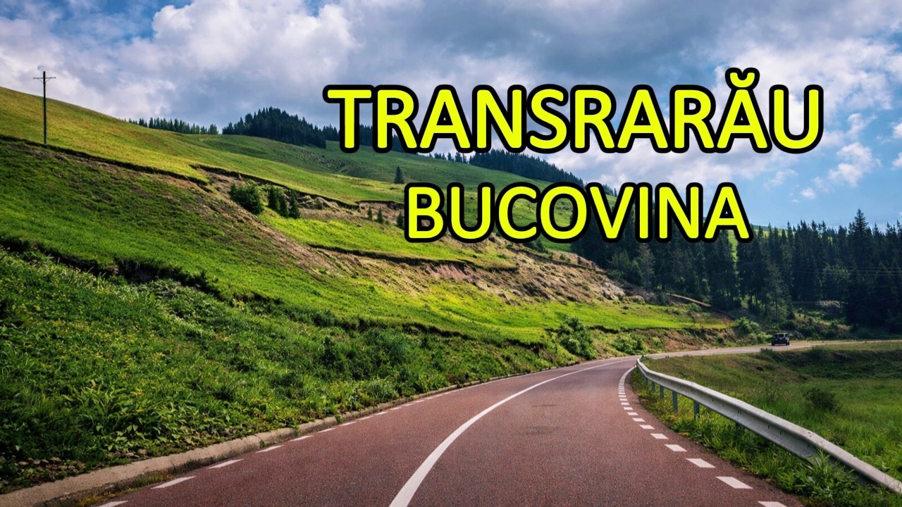 Transrarău – Drumul Comorilor din Bucovina | Unul din cele mai frumoase drumuri montane din România