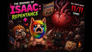 Memorial Day Isaac Stream 🇺🇸 More Mom’s Heart Kills and RNG Chaos