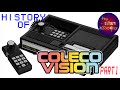 ► Pop Culture History: ColecoVision - Part 1 - Episode 1 (ColecoVision, Atari, NES, Arcade)
