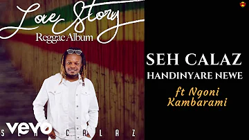 Seh Calaz - Handinyare New (Official Audio) ft. Ngoni Kambarami