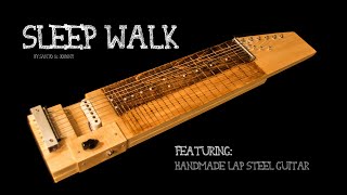 Sleep Walk - Handmade Short Scale Lap Steel Guitar and Spark Plug Socket! chords