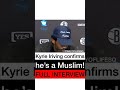 Kyrie confirms that he is Muslim #Shorts