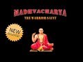 Drama  madhvacharya  the warrior monk 