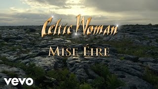 Celtic Woman - Mise Éire (Lyric Video)