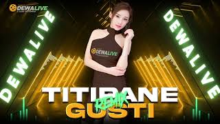 Titipane Gusti  Denny Caknan  Remix Jedag Jedug Tiktok Koplo Bass  Lagu Viral Terbaru 2023